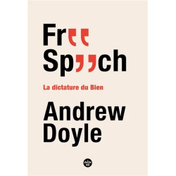 Free speech : la dictature du bien de Andrew Doyle