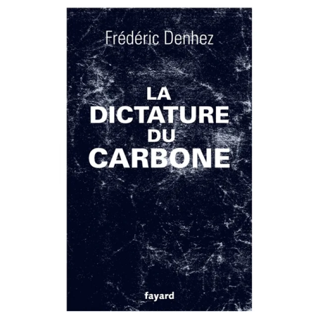 La dictature du carbone de Frédéric Denhez